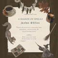 A Season of Spells: Witchcraft For Every Season